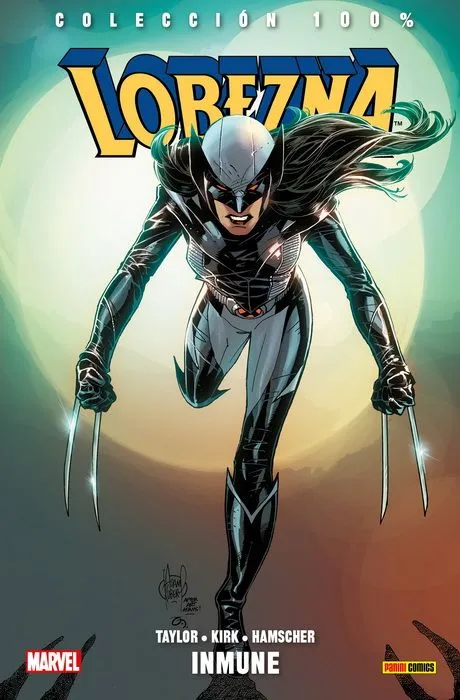 100% Marvel. Lobezna #04: Inmune