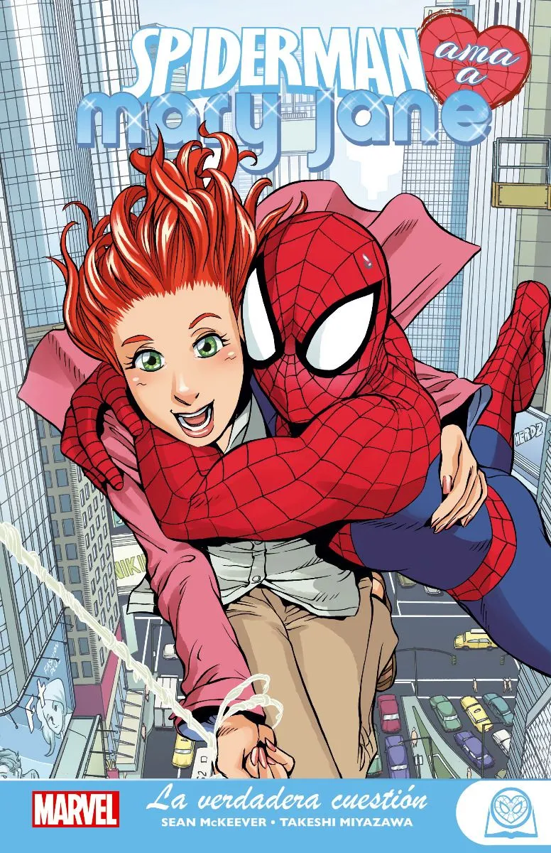 Marvel Young Adults. Spiderman ama a Mary Jane #01: La verdadera cuestión