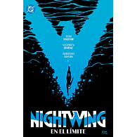 DC Premiere. Amanecer de DC. Nightwing #06: En el límite