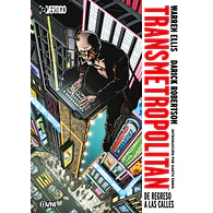 TRANSMETROPOLITAN #01: DE REGRESO A LAS CALLES