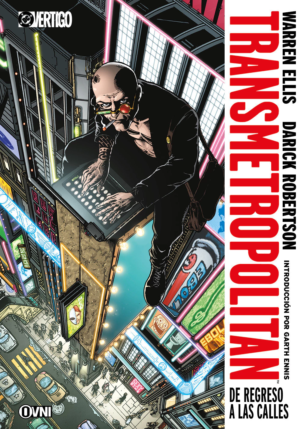TRANSMETROPOLITAN #01: DE REGRESO A LAS CALLES