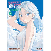 ESPERO QUE SEAS FELIZ, ZORRA #03