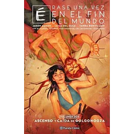 ÉRASE UNA VEZ EN EL FIN DEL MUNDO #02 (de 3)