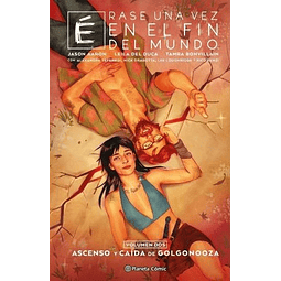 ÉRASE UNA VEZ EN EL FIN DEL MUNDO #02 (de 3)