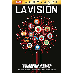 Marvel Must-Have. La Visión: Poco menos que un hombre, poco más que una bestia