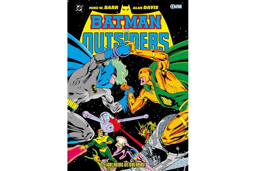 BATMAN Y LOS OUTSIDERS VOL.4: ¡GALAXIAS DE GUERRAS!