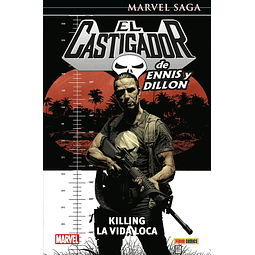 Marvel Saga. El Castigador de Ennis y Dillon #04: Killing la vida loca