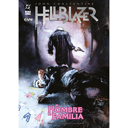 HELLBLAZER DE JAMIE DELANO #04: EL HOMBRE DE FAMILIA