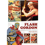 Flash Gordon. Historia de un héroe galáctico.