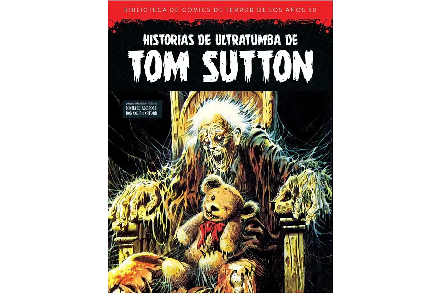 BIBLIOTECA DE COMICS DE TERROR DE LOS AÑOS 50 #13: HISTORIAS DE ULTRATUMBA DE TOM SUTTON