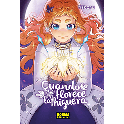 CUANDO FLORECE LA HIGUERA