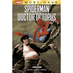 Marvel Must-Have. Spiderman/Doctor Octopus: Año Uno