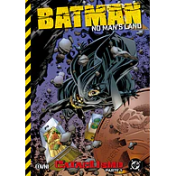BATMAN: NO MAN'S LAND VOL.3 - CATACLISMO, PARTE 1