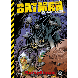 BATMAN: NO MAN'S LAND VOL.3 - CATACLISMO, PARTE 1