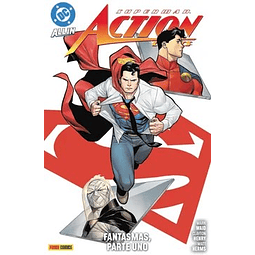 SUPERMAN ACTION COMICS #05: FANTASMAS, PARTE UNO