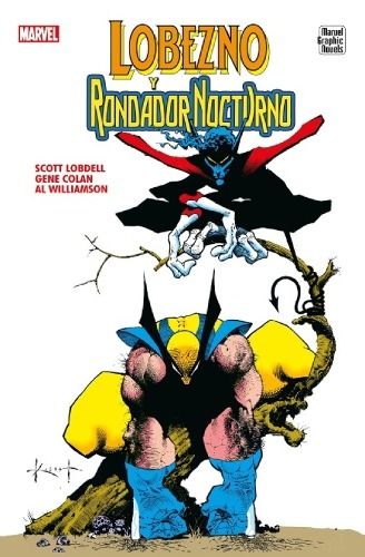 LOBEZNO Y RONDADOR NOCTURNO (Marvel Graphic Novels)