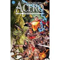 DC Elseworlds. Caballeros Oscuros de Acero