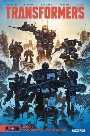 TRANSFORMERS #04: CONQUISTAR Y CONTROLAR