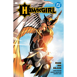 DC Premiere. Amanecer de DC. Hawkgirl: Érase una galaxia