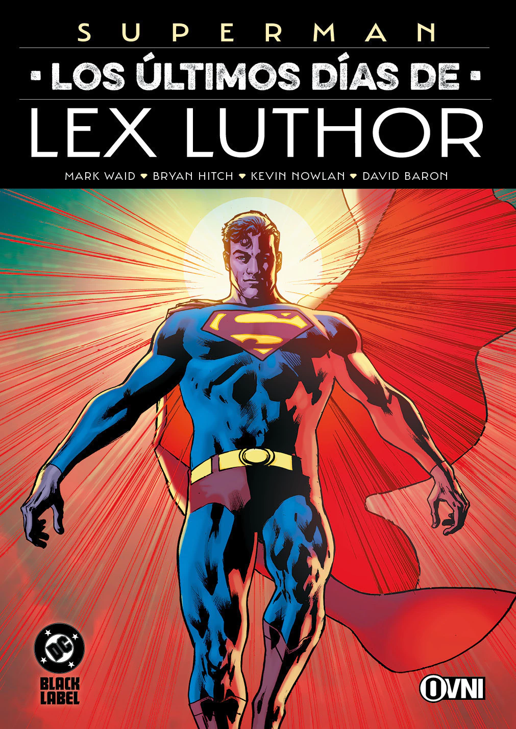 SUPERMAN: LOS ÚLTIMOS DÍAS DE LEX LUTHOR