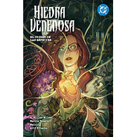 DC Premiere - Amanecer de DC. Hiedra Venenosa #04: El origen de las Especies
