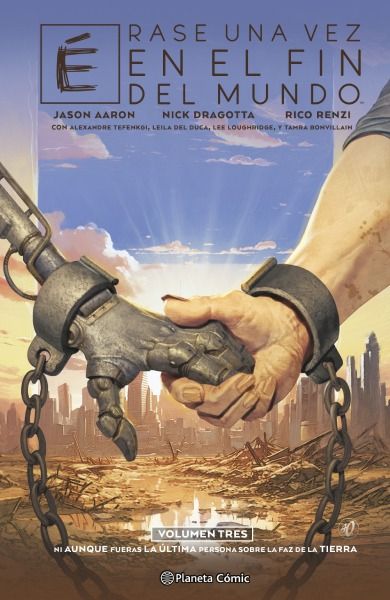 ÉRASE UNA VEZ EN EL FIN DEL MUNDO #03 (de 3)