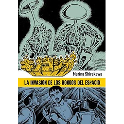 LA INVASIÓN DE LOS HONGOS DEL ESPACIO