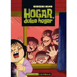 HOGAR, DULCE HOGAR DE HIDESHI HINO