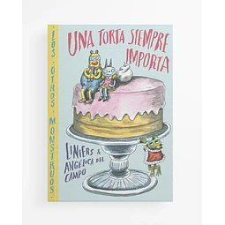 UNA TORTA SIEMPRE IMPORTA