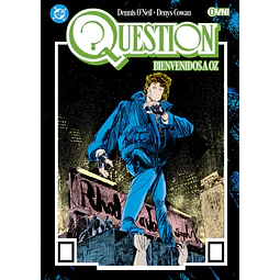 QUESTION VOL. 4: BIENVENIDOS A OZ