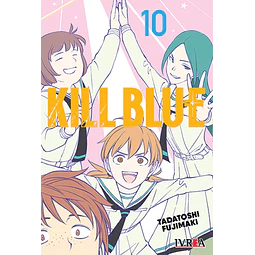KILL BLUE #10