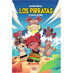 Los Pirratas: El mar del destino