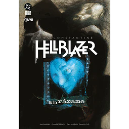 HELLBLAZER: ABRÁZAME (Y OTRAS HISTORIAS)