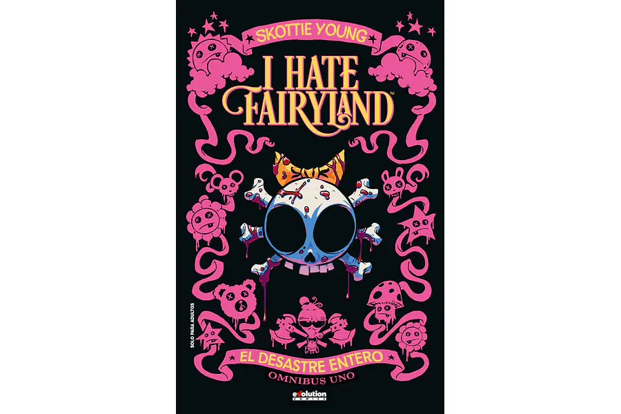 I hate Fairyland. Omnibus #1: El desastre entero
