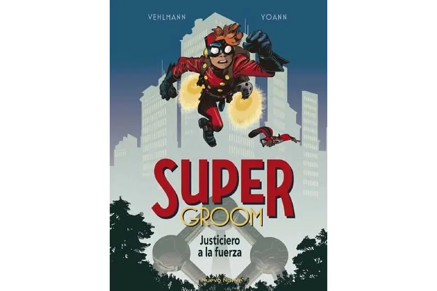 SUPERGROOM #01: JUSTICIERO A LA FUERZA
