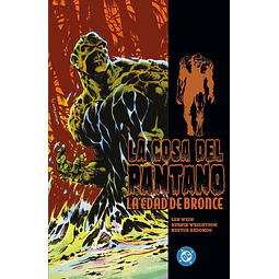LA COSA DEL PANTANO: LA EDAD DE BRONCE #01