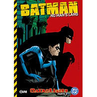 BATMAN: NO MAN'S LAND VOL.5 - CATACLISMO, PARTE 3