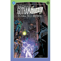 DC Elseworlds. Gotham a luz de gas: Una liga por la justicia.