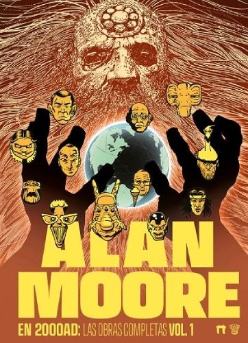 ALAN MOORE EN 2000 AD: LAS OBRAS COMPLETAS VOL.1