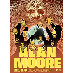 ALAN MOORE EN 2000 AD: LAS OBRAS COMPLETAS VOL.1
