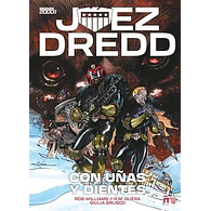 JUEZ DREDD: CON UÑAS Y DIENTES