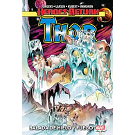 Heroes Return. Thor #3: Balada de Hielo y Fuego