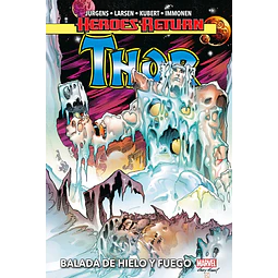 Heroes Return. Thor #3: Balada de Hielo y Fuego