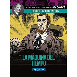 CLÁSICOS DE LA LITERATURA EN CÓMIC: H.G. WELLS - LA MÁQUINA DEL TIEMPO