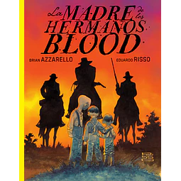 LA MADRE DE LOS HERMANOS BLOOD