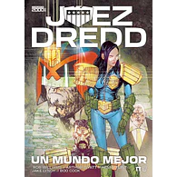JUEZ DREDD: UN MUNDO MEJOR