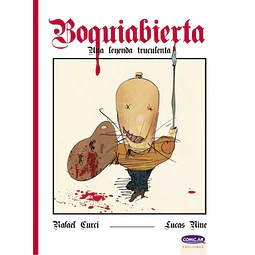 BOQUIABIERTA, UNA LEYENDA TRUCULENTA