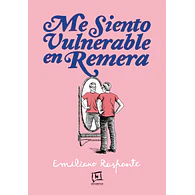 ME SIENTO VULNERABLE EN REMERA