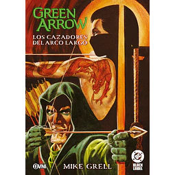 GREEN ARROW: LOS CAZADORES DEL ARCO LARGO