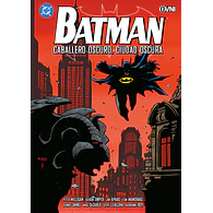 BATMAN: CABALLERO OSCURO, CIUDAD OSCURA